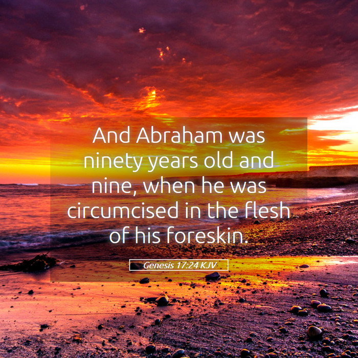 Genesis 17:24 KJV Bible Study