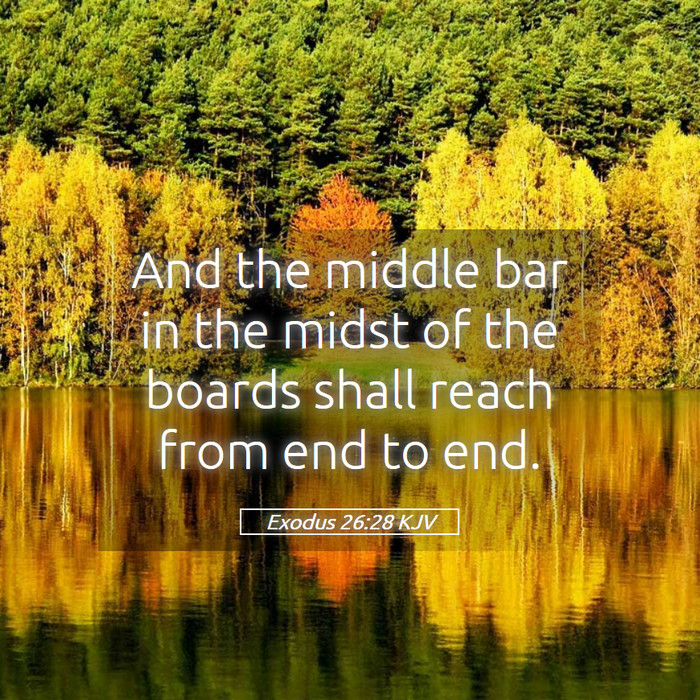 Exodus 26:28 KJV Bible Study