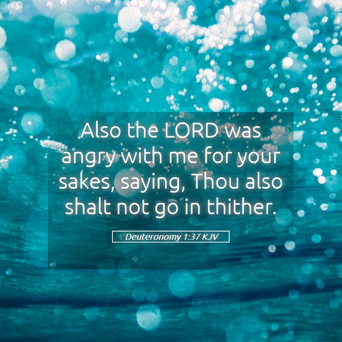 Deuteronomy 1:37 KJV Bible Study