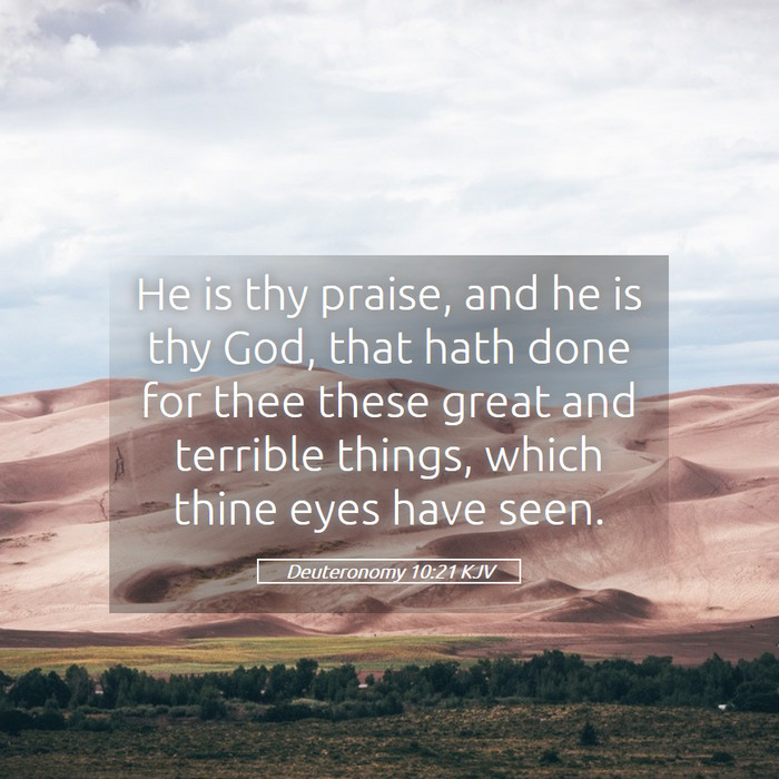 Deuteronomy 10:21 KJV Bible Study