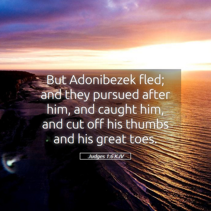 Judges 1:6 KJV Bible Study