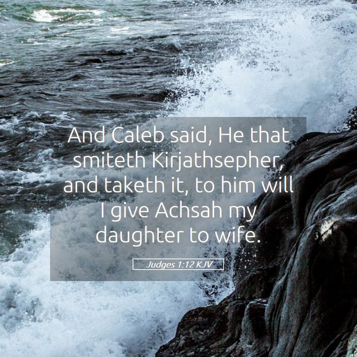 Judges 1:12 KJV Bible Study