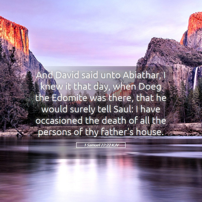 1 Samuel 22:22 KJV Bible Study