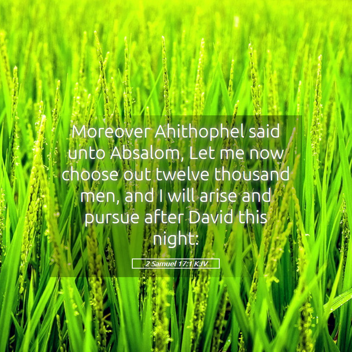 2 Samuel 17:1 KJV Bible Study
