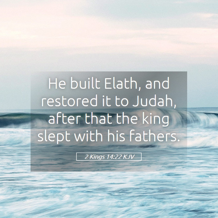 2 Kings 14:22 KJV Bible Study