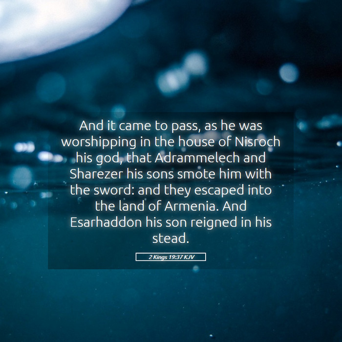 2 Kings 19:37 KJV Bible Study