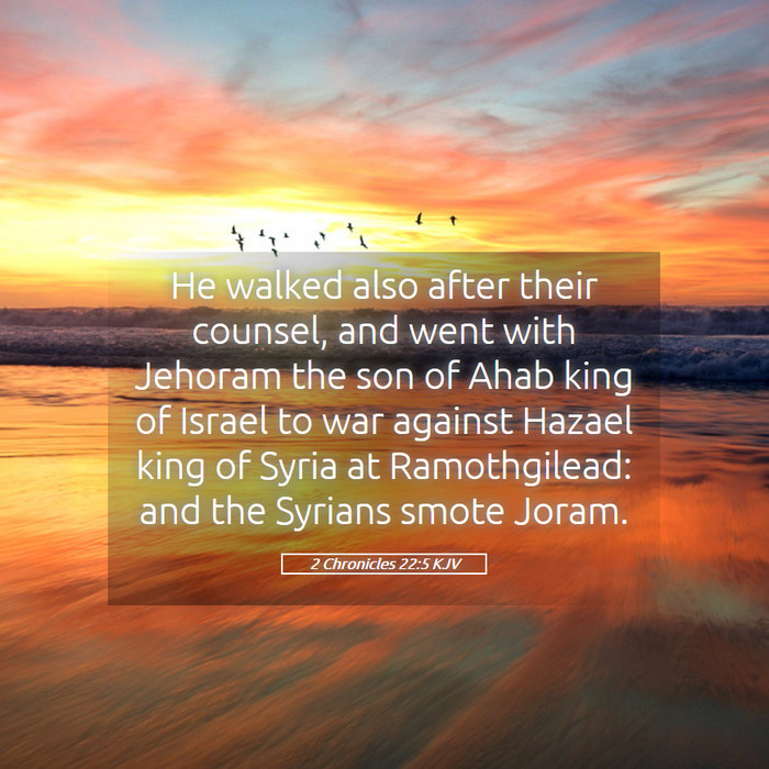 2 Chronicles 22:5 KJV Bible Study