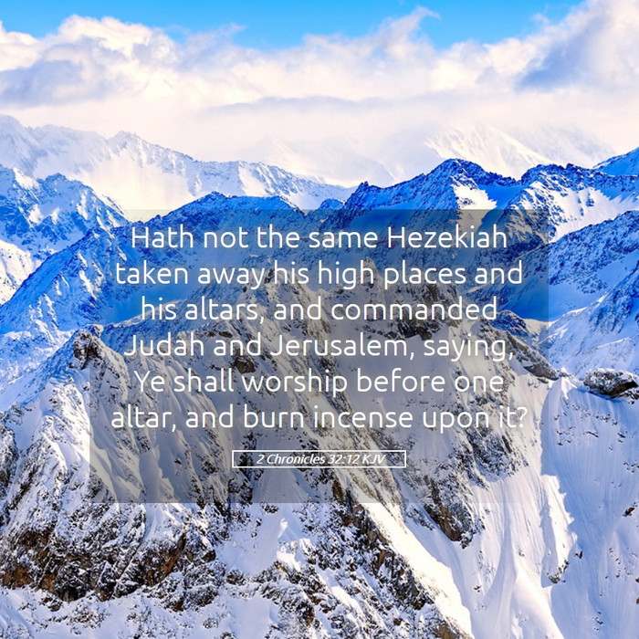 2 Chronicles 32:12 KJV Bible Study