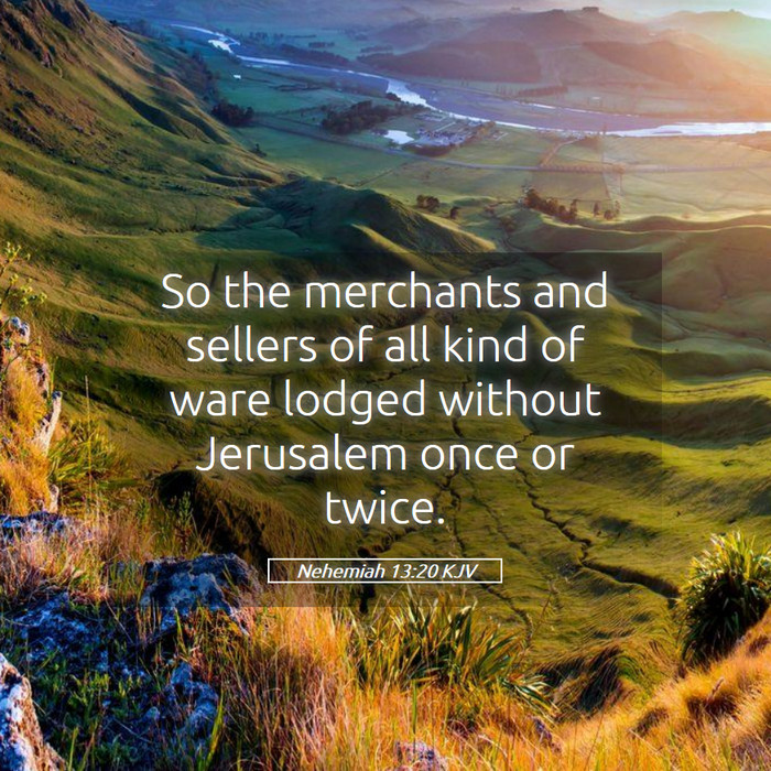 Nehemiah 13:20 KJV Bible Study