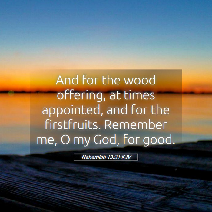 Nehemiah 13:31 KJV Bible Study