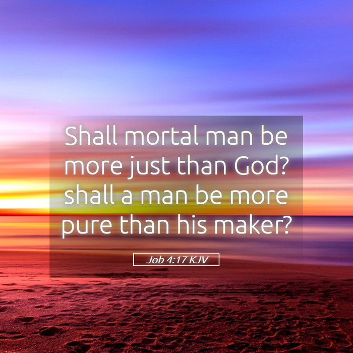 Job 4:17 KJV Bible Study