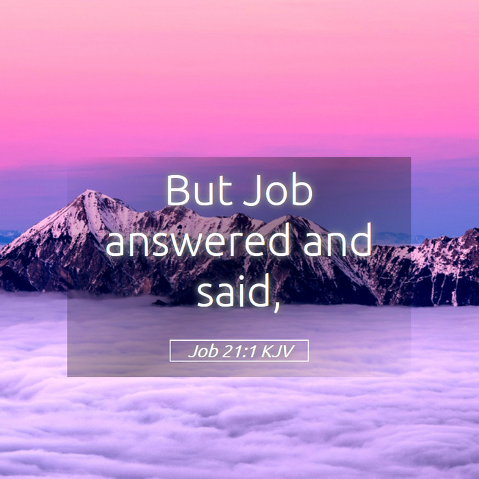 Job 21:1 KJV Bible Study