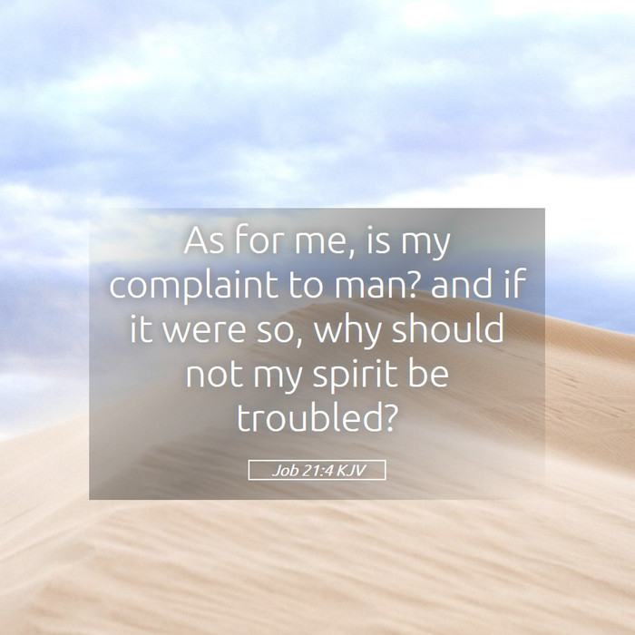 Job 21:4 KJV Bible Study