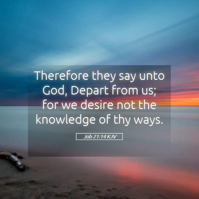 Job 21:14 KJV Bible Study