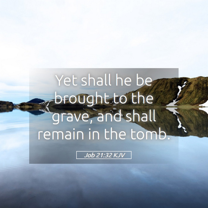 Job 21:32 KJV Bible Study
