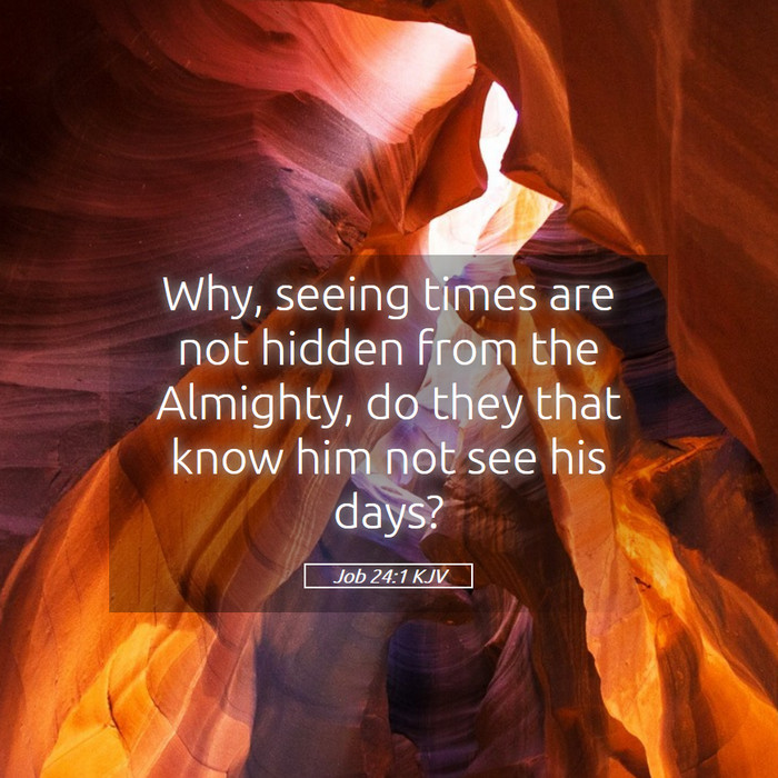 Job 24:1 KJV Bible Study