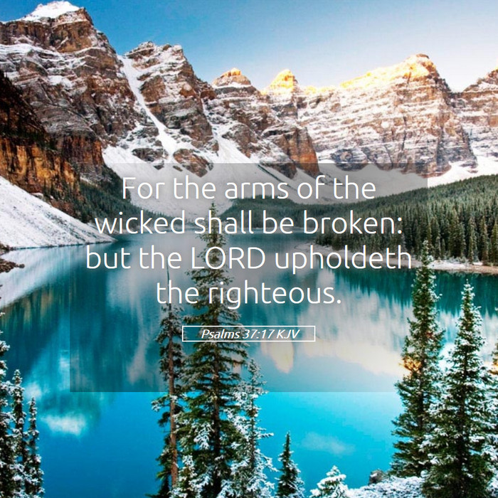 Psalms 37:17 KJV Bible Study