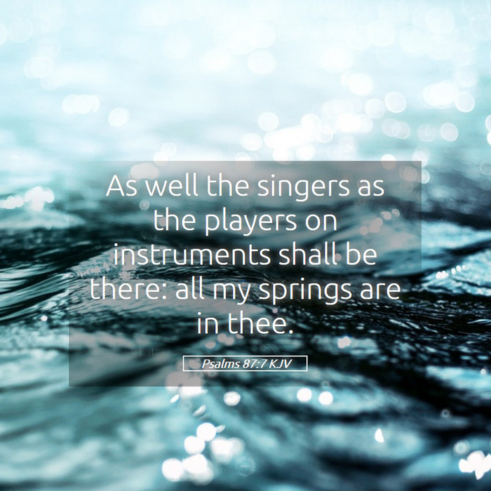 Psalms 87:7 KJV Bible Study