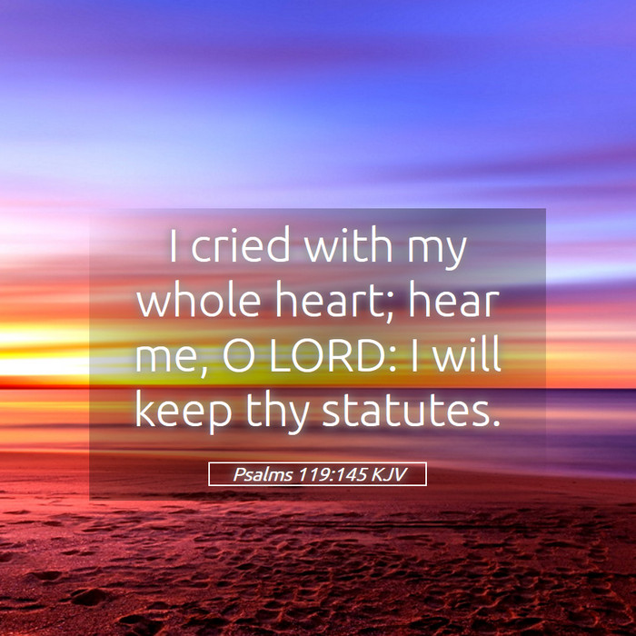 Psalms 119:145 KJV Bible Study