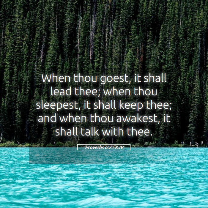 Proverbs 6:22 KJV Bible Study