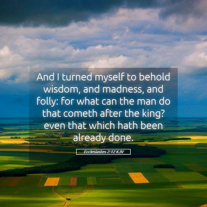 Ecclesiastes 2:12 KJV Bible Study