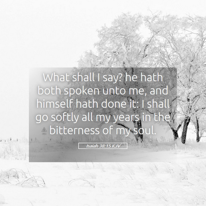 Isaiah 38:15 KJV Bible Study