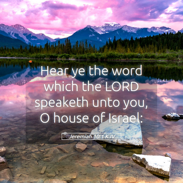 Jeremiah 10:1 KJV Bible Study