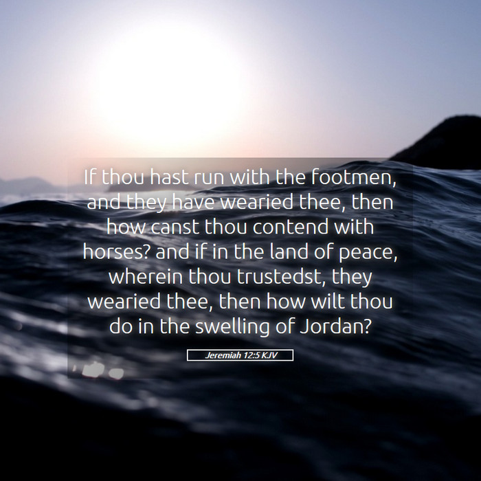 Jeremiah 12:5 KJV Bible Study