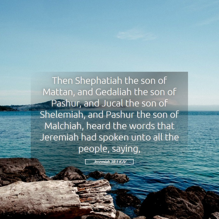 Jeremiah 38:1 KJV Bible Study