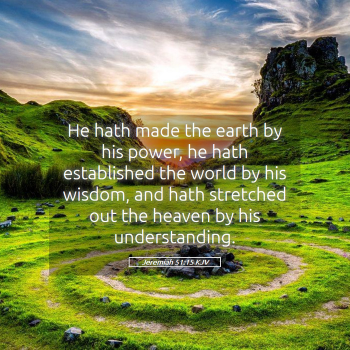 Jeremiah 51:15 KJV Bible Study