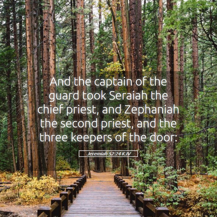 Jeremiah 52:24 KJV Bible Study