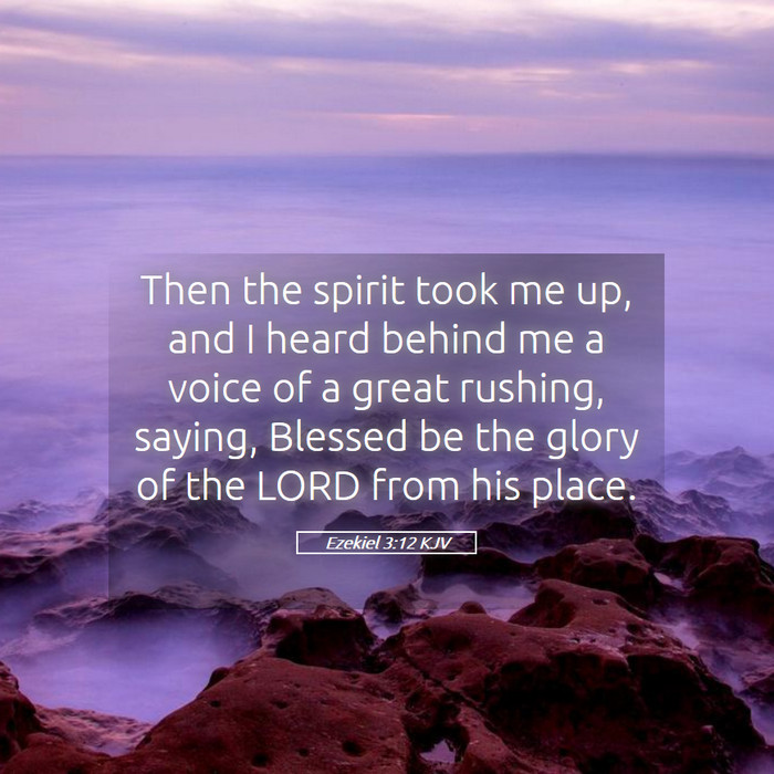 Ezekiel 3:12 KJV Bible Study