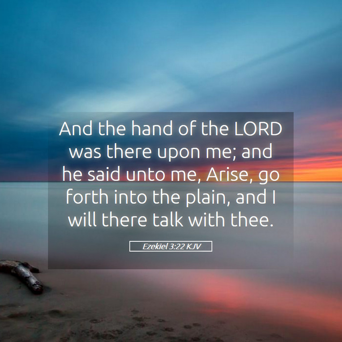 Ezekiel 3:22 KJV Bible Study