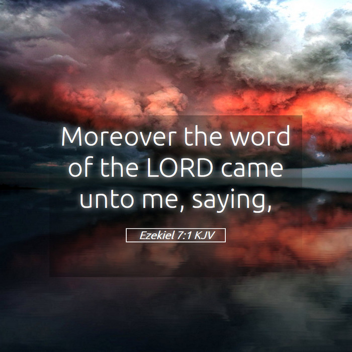 Ezekiel 7:1 KJV Bible Study