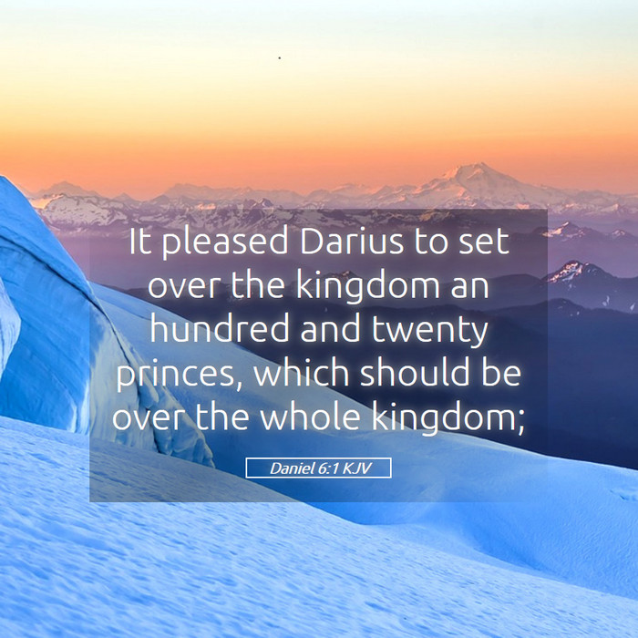 Daniel 6:1 KJV Bible Study