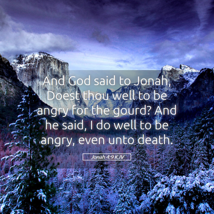Jonah 4:9 KJV Bible Study
