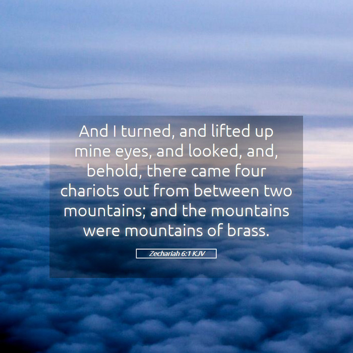 Zechariah 6:1 KJV Bible Study