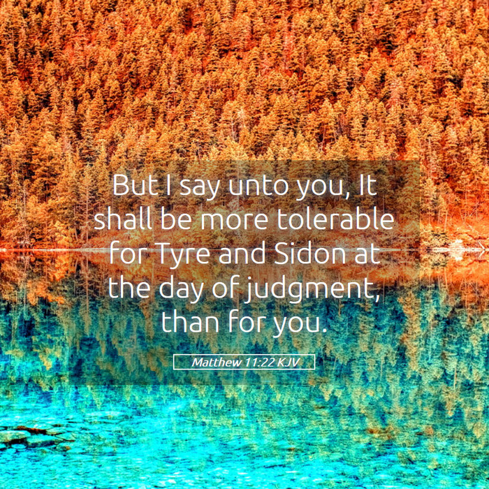 Matthew 11:22 KJV Bible Study