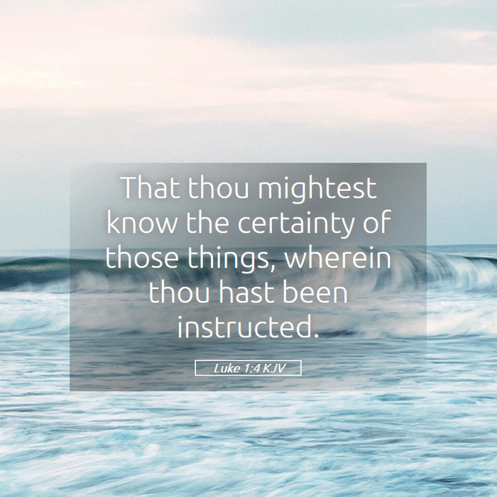 Luke 1:4 KJV Bible Study