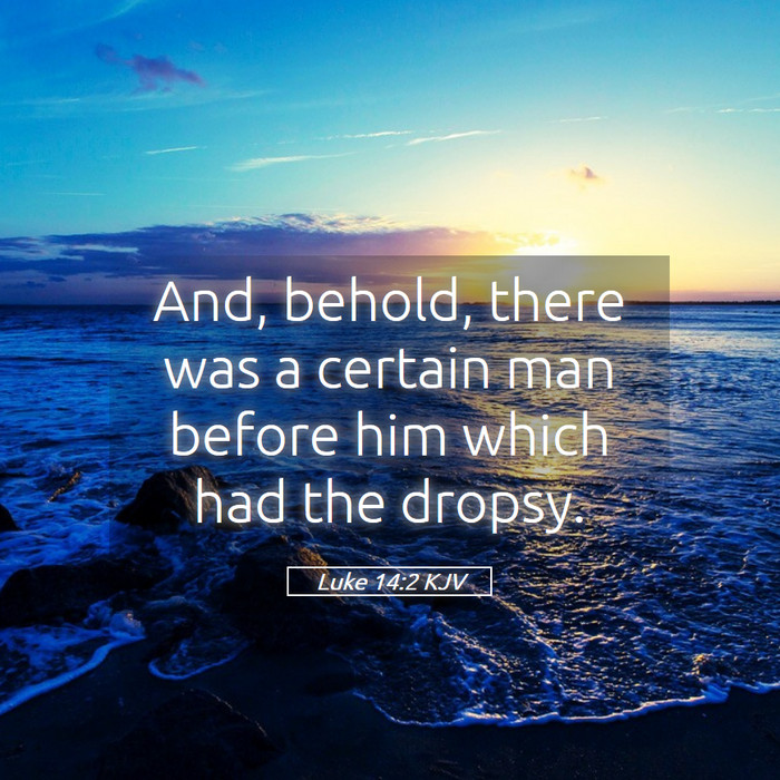 Luke 14:2 KJV Bible Study
