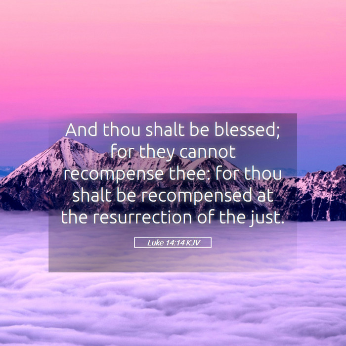 Luke 14:14 KJV Bible Study