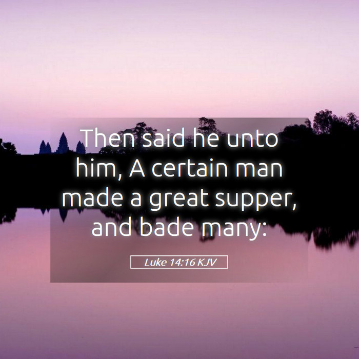 Luke 14:16 KJV Bible Study