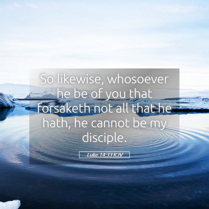 Luke 14:33 KJV Bible Study