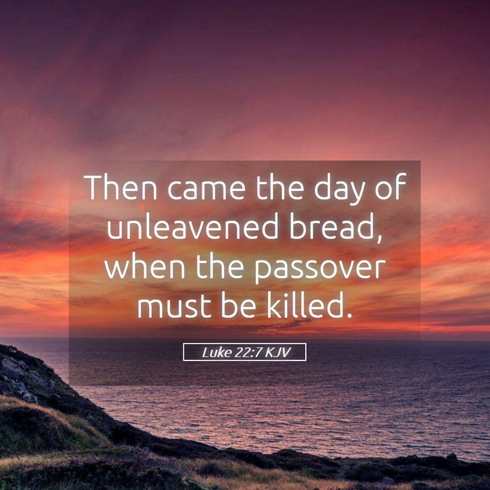 Luke 22:7 KJV Bible Study