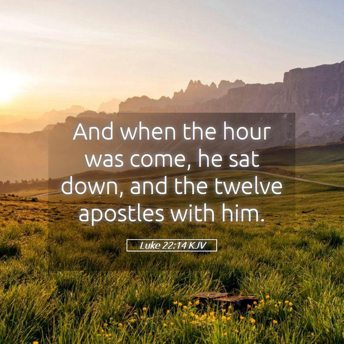 Luke 22:14 KJV Bible Study