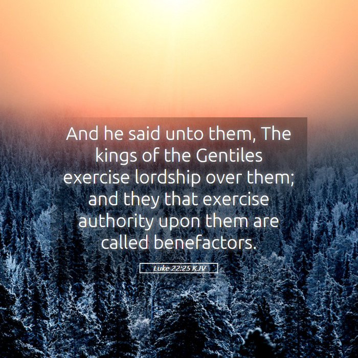 Luke 22:25 KJV Bible Study