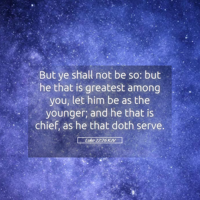 Luke 22:26 KJV Bible Study