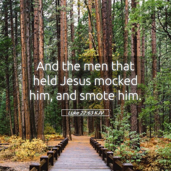 Luke 22:63 KJV Bible Study