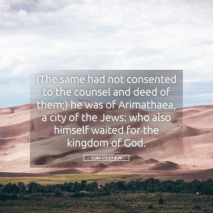 Luke 23:51 KJV Bible Study