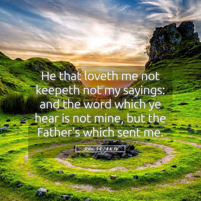 John 14:24 KJV Bible Study
